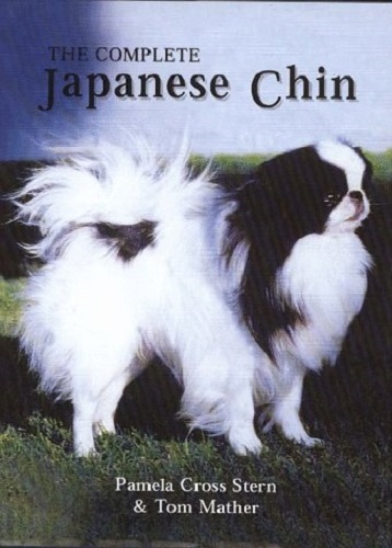 The Complete Japanese Chin by Pamela Cross Stern, Tom Mather