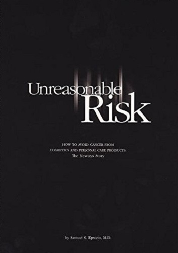Unreasonable Risk by Samuel Epstein