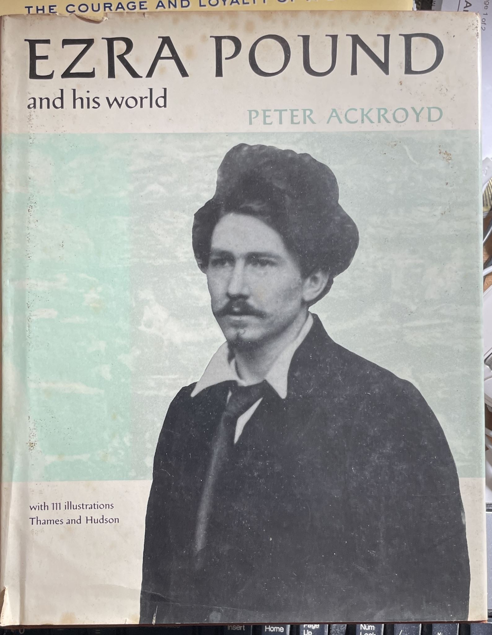 Ezra Pound and His World by Peter Ackroyd