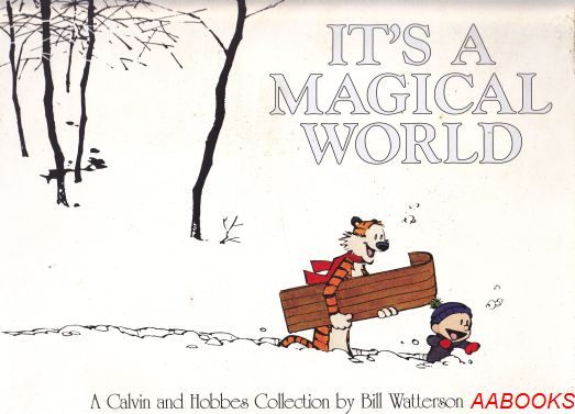 It's A Magical World ACalvin and Hobbes Collection by Bill Watterson