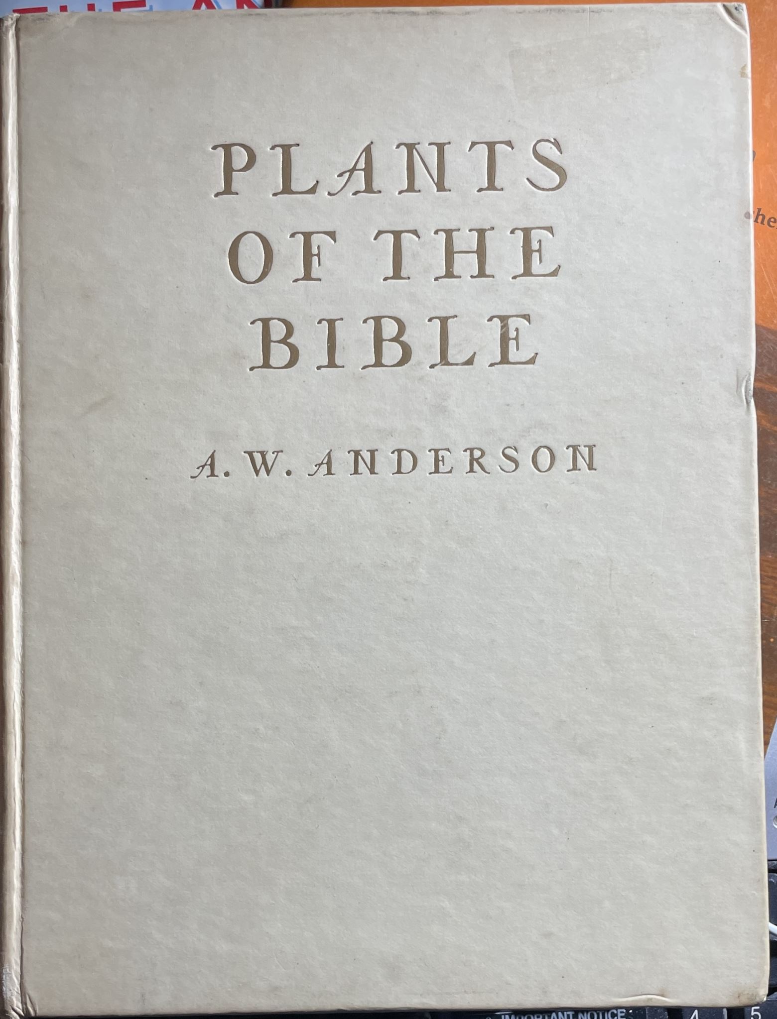 Plants of the Bible by A W Anderson