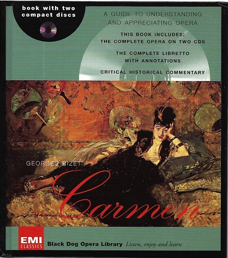 Carmen by Georges Bizet 2 CDs Guide to Understanding and Appreciating Opera