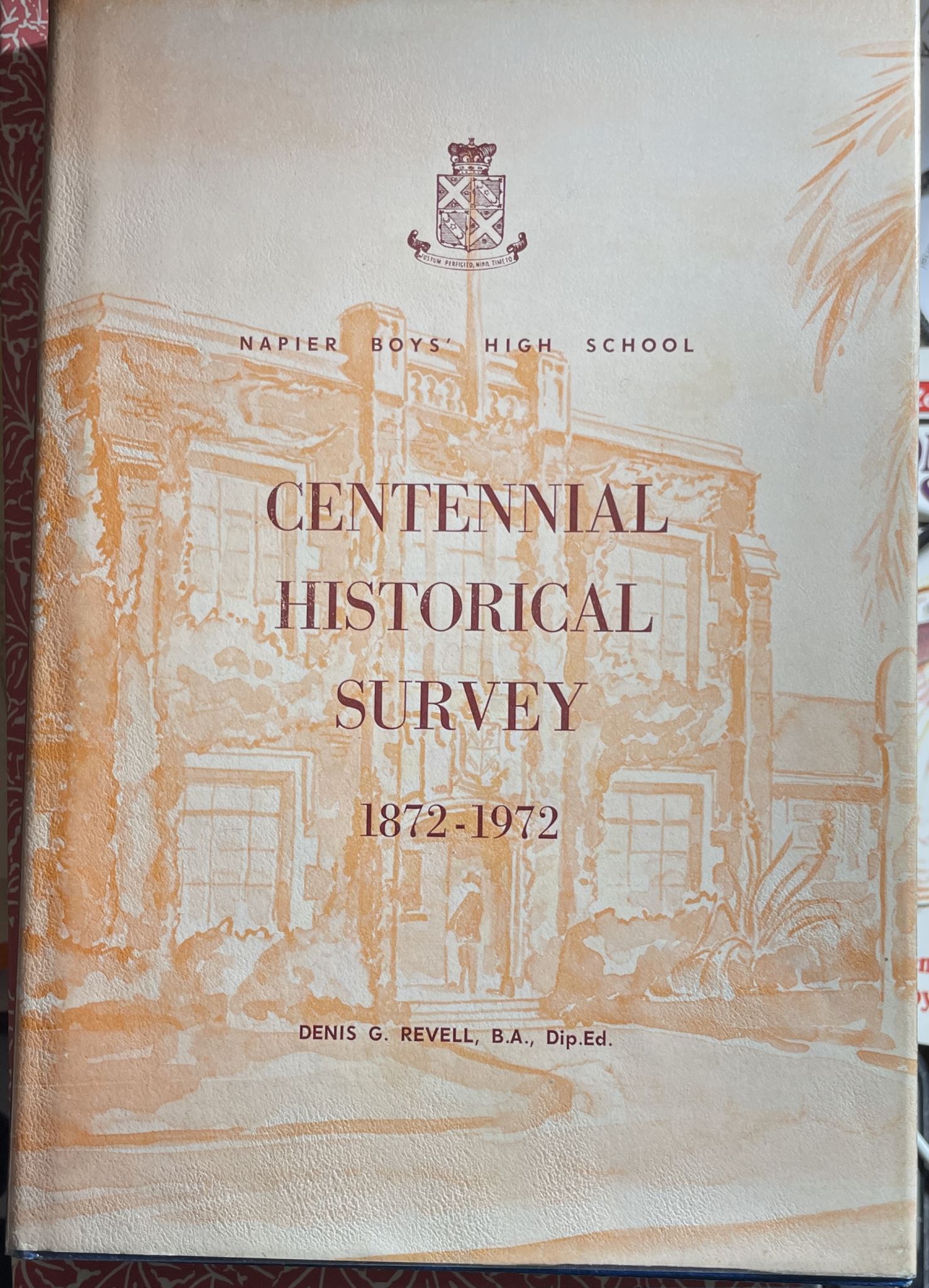 Napier Boys' High School Centennial Historical Survey 1872-1972