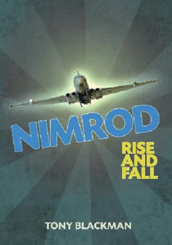 Nimrod: Rise and Fall By Tony Blackman