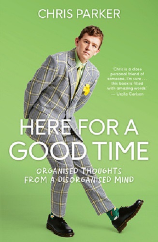 Here For a Good Time By Chris Parker