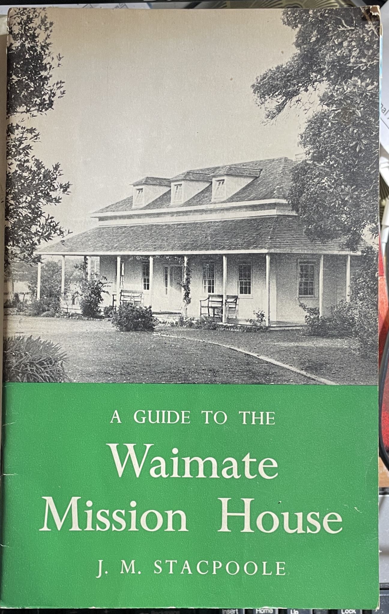 A Guide to The Waimate Mission House by J M Stacpoole