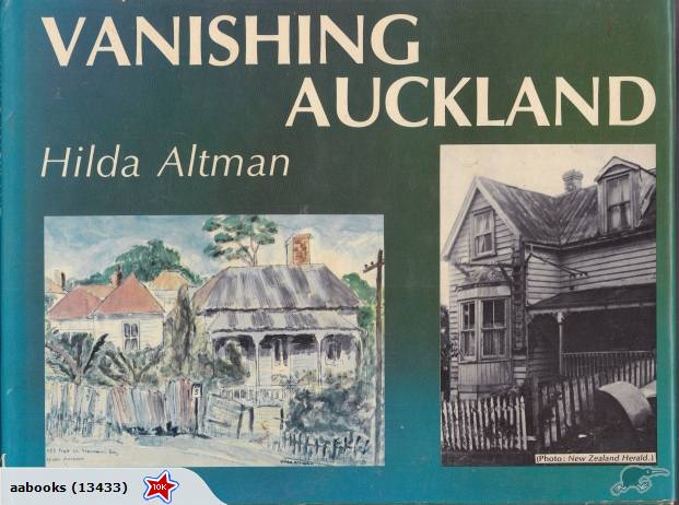 Vanishing Auckland by Hilda Altman