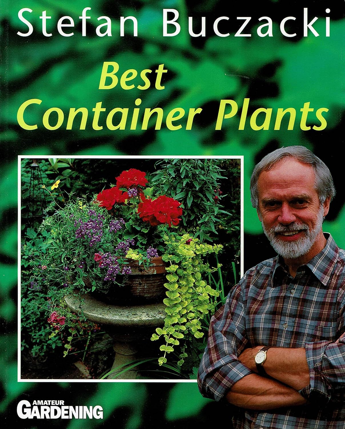 Best Container Plants Amateur Gardening Guide By Stefan T. Buczacki