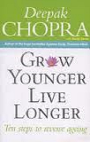Deepak Chopra Grow Younger Live Longer