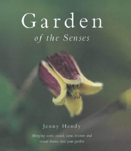 Garden of the Senses by Jenny Hendy