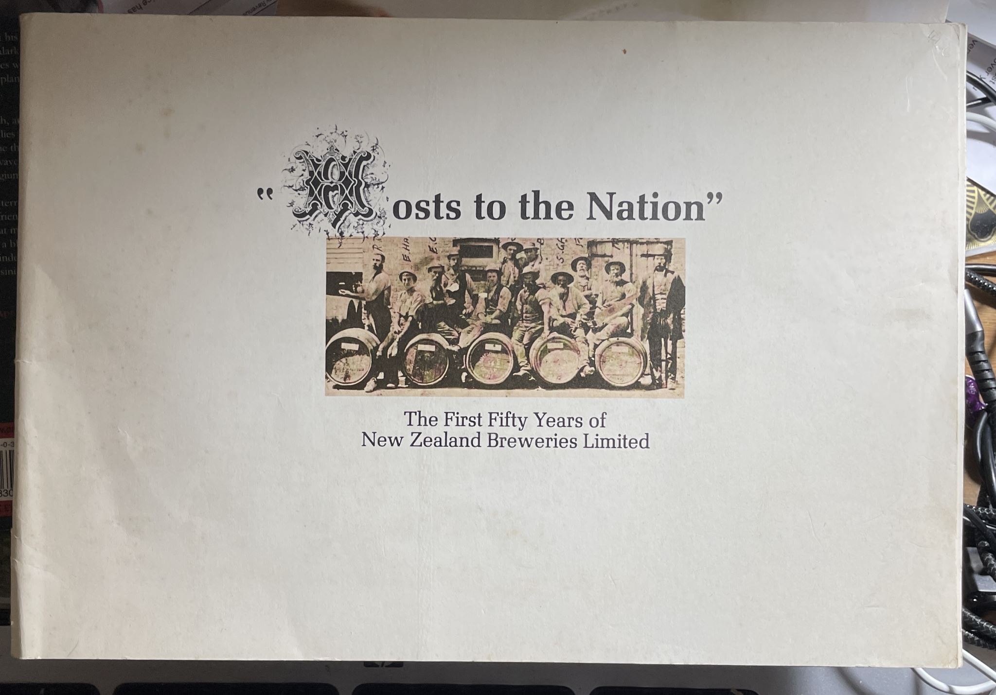 Hosts to the Nation The First 50 Years of New Zealand Breweries Limited