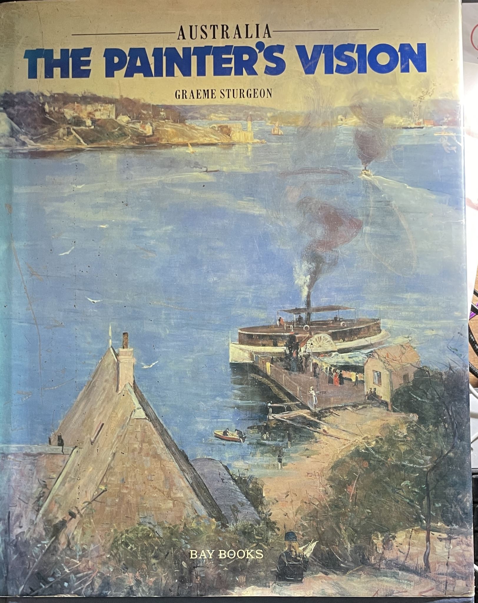 Australia The Painter's Vision by Graeme Sturgeon