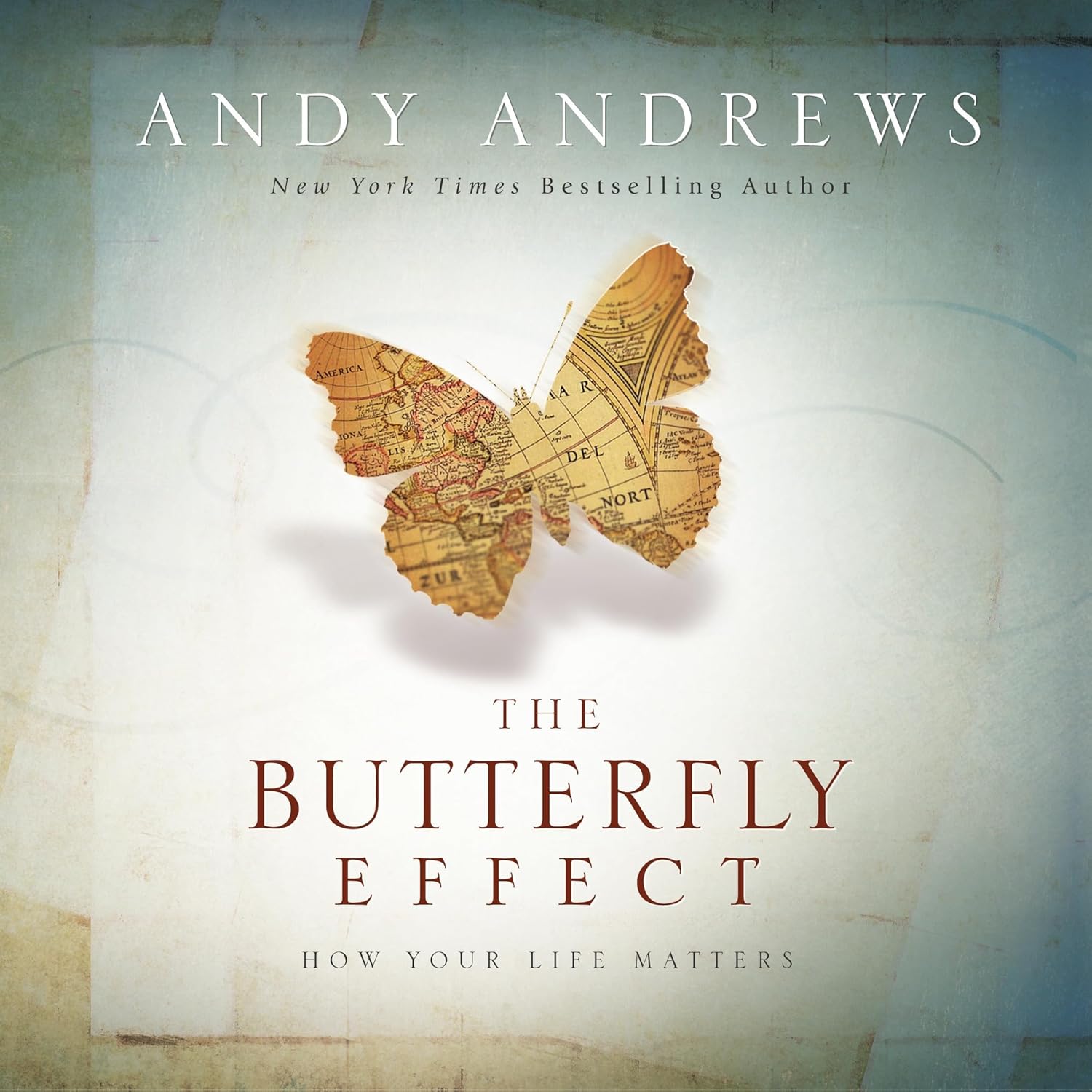 The Butterfly Effect How Your Life Matters by Andy Andrews with CD
