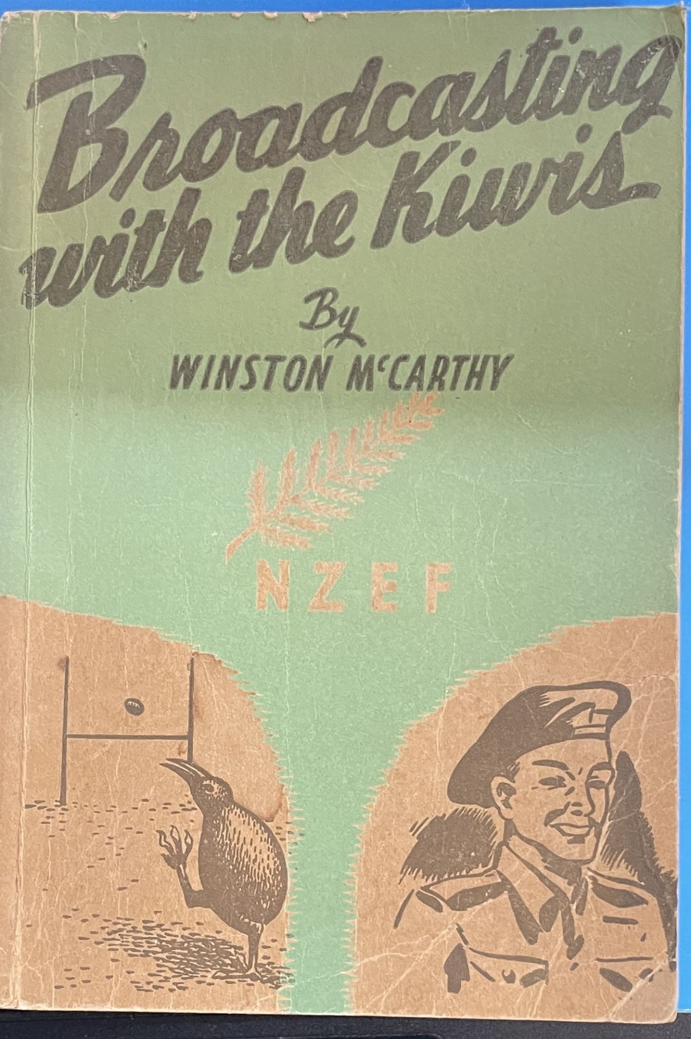 Broadcasting with the Kiwis by Winston McCarthy
