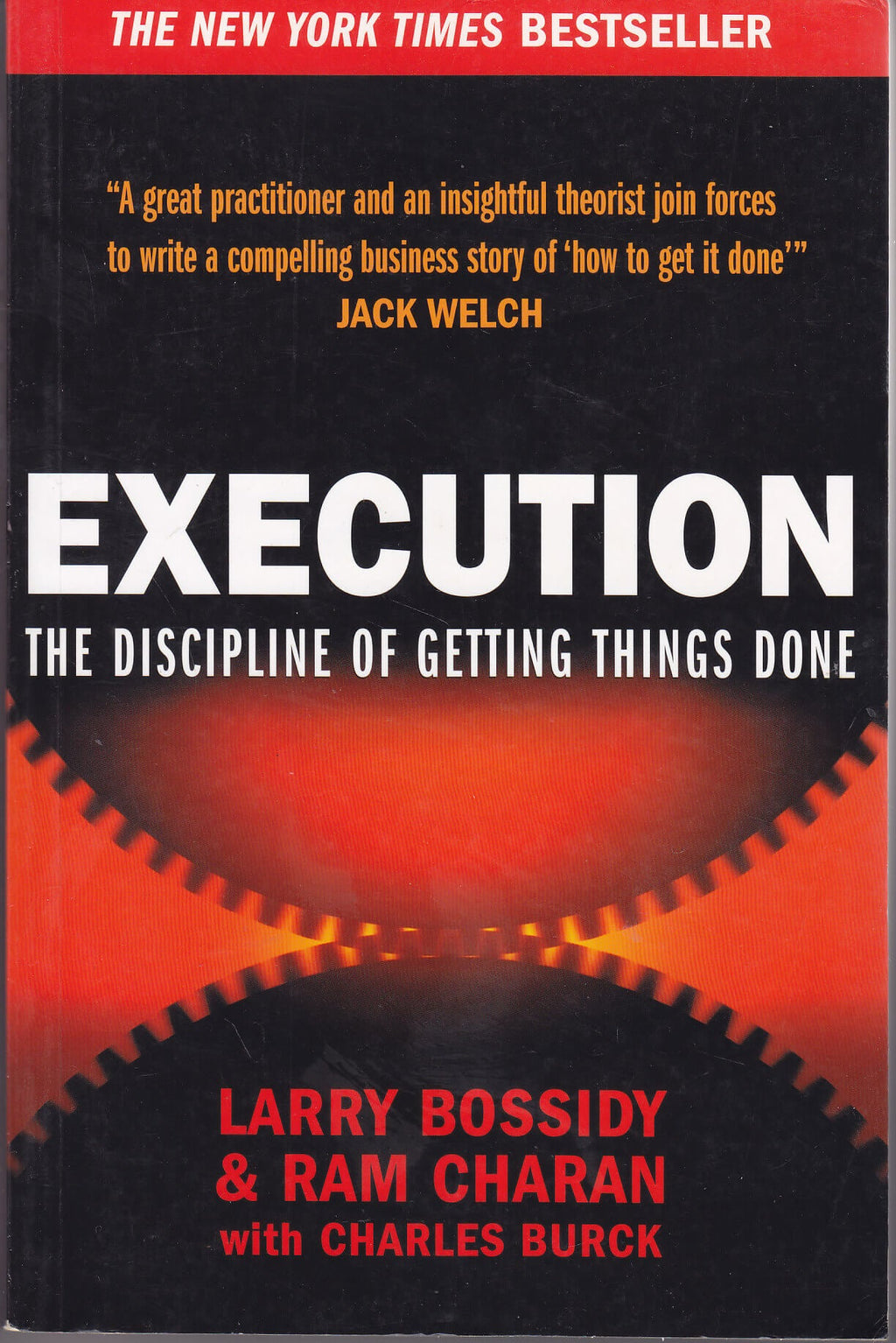 Execution The Discipline of Getting Things Done By Larry Bossidy, Ram Charan
