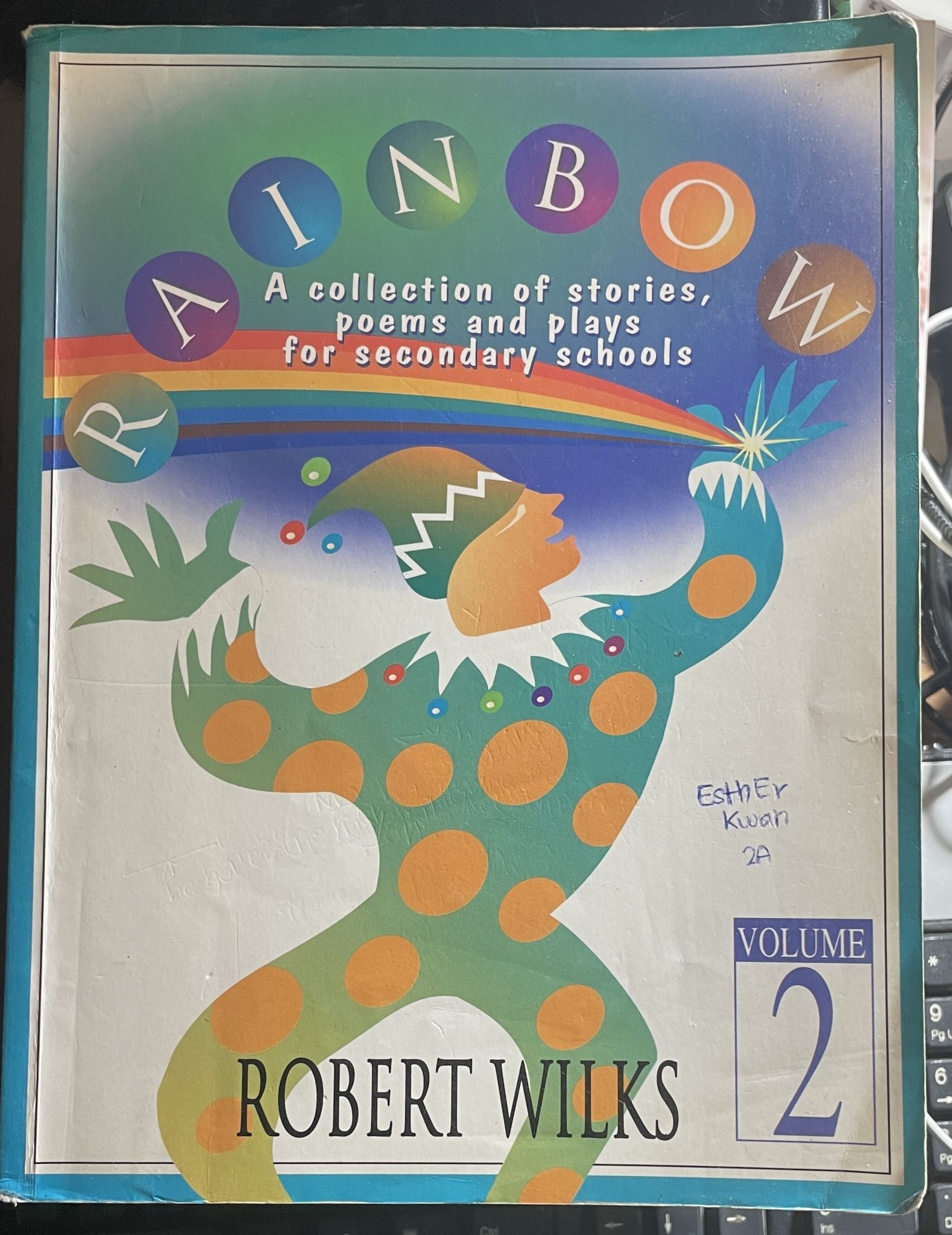 Rainbow 2 A Collection of Stories Poems and Plays for Secondary Schools