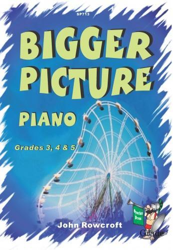 Bigger Picture Piano Grade 3, 4 & 5 by John Rowcroft