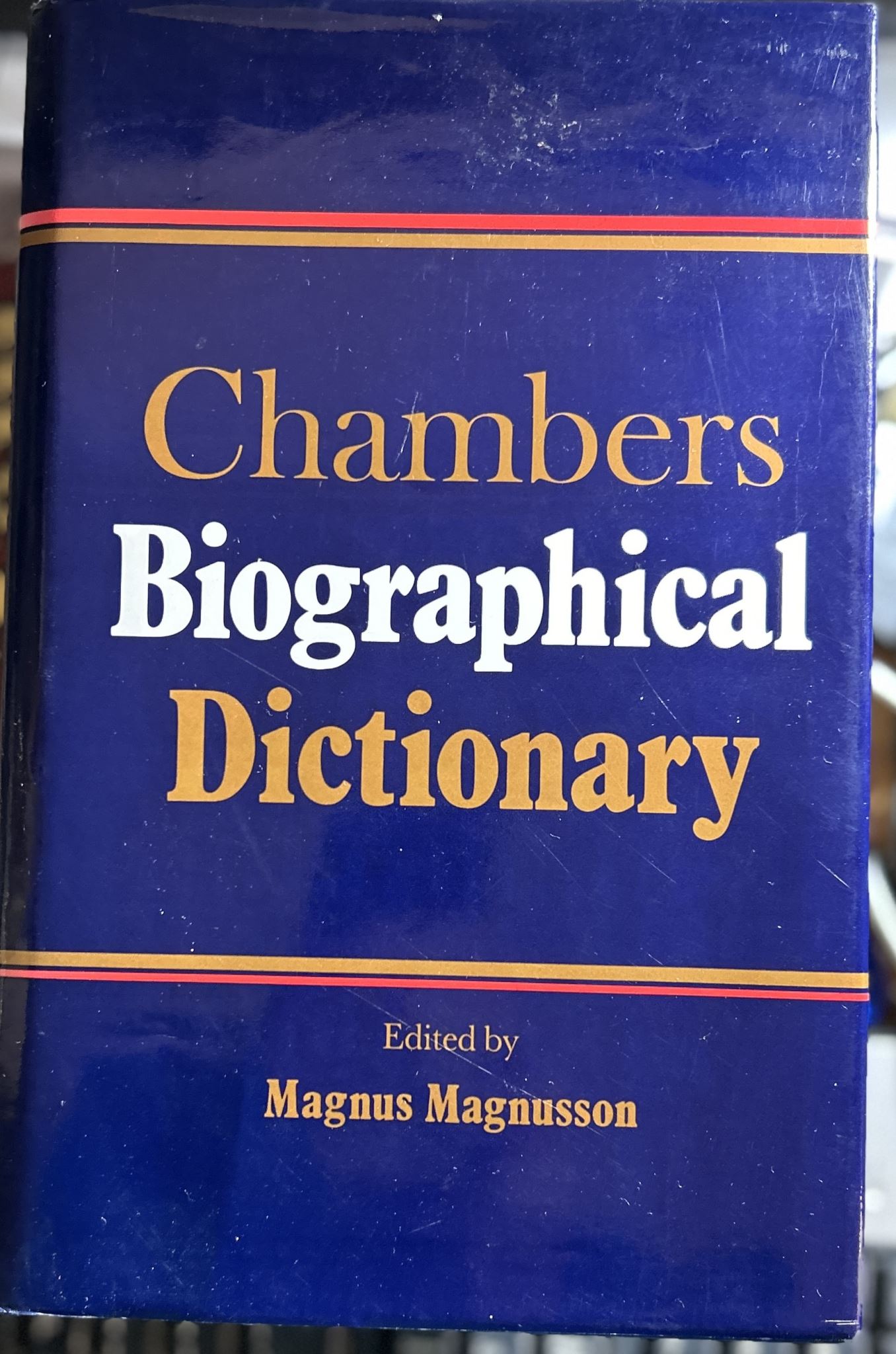 Chambers Biographical Dictionary by Magnus Magnusson