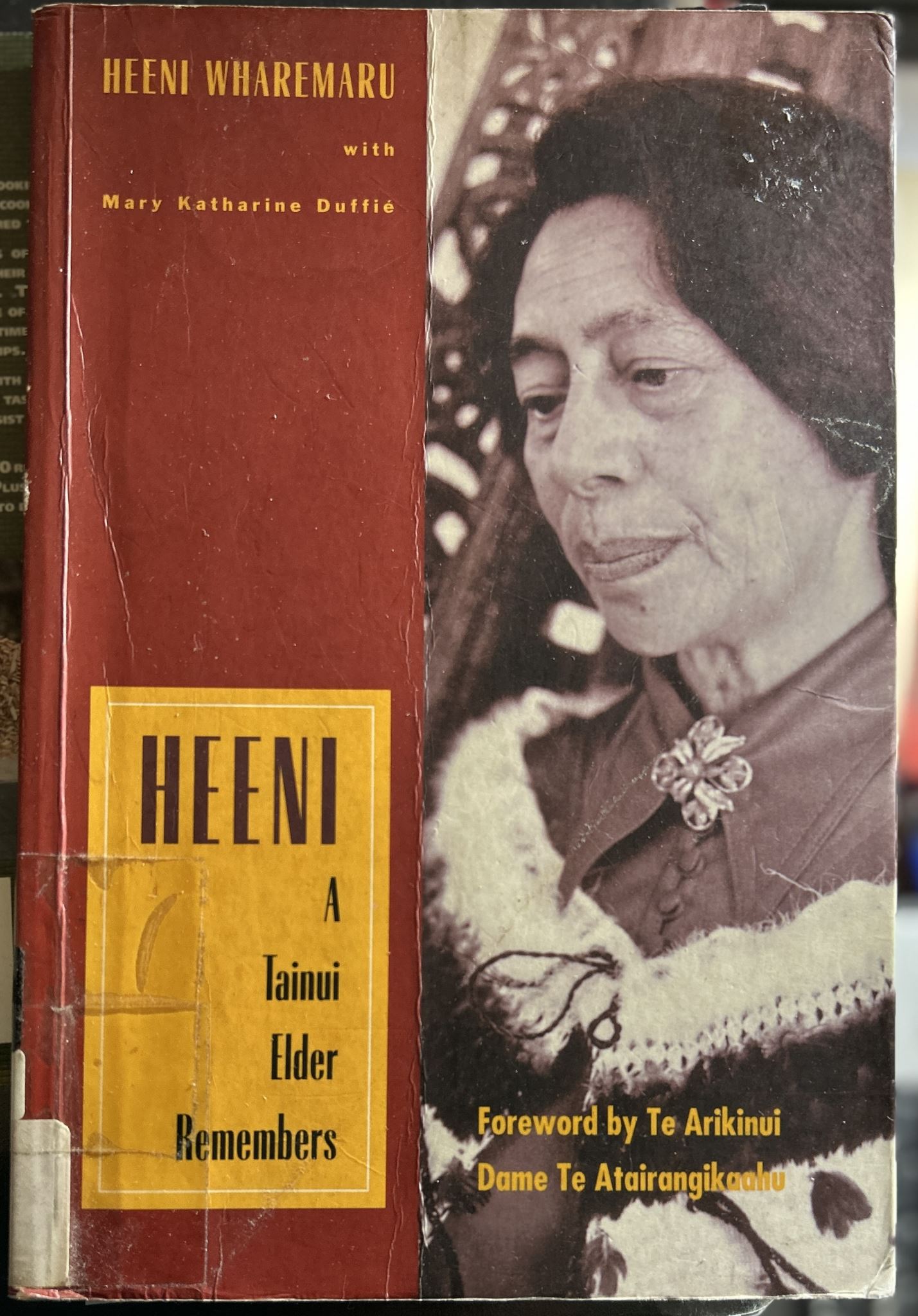 Heeni a Tainui Elder Remembers by Mary Katharine Duffie