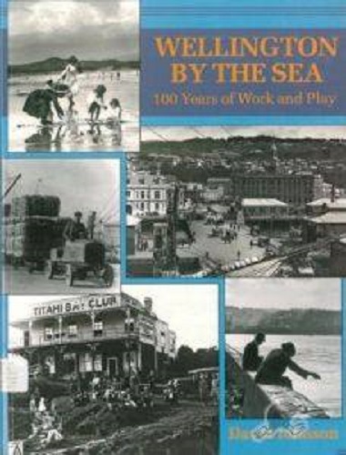 Wellington by the Sea, 100 years of work and play by David Johnson