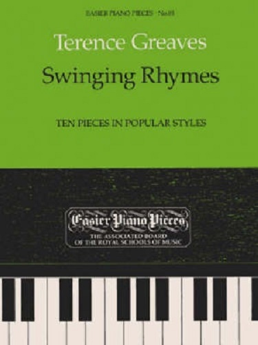 Swinging Rhymes (Ten Pieces in Popular Styles) By Terence Greaves