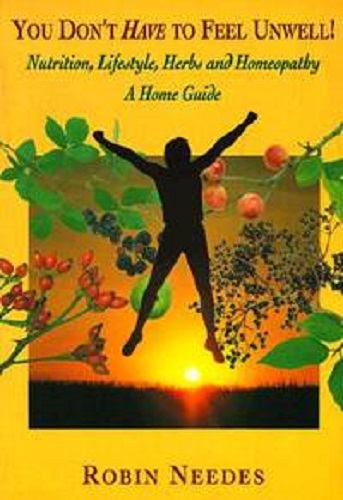 You Don't Have to Feel Unwell Guide to Healing Using Nutrition Life-style Change