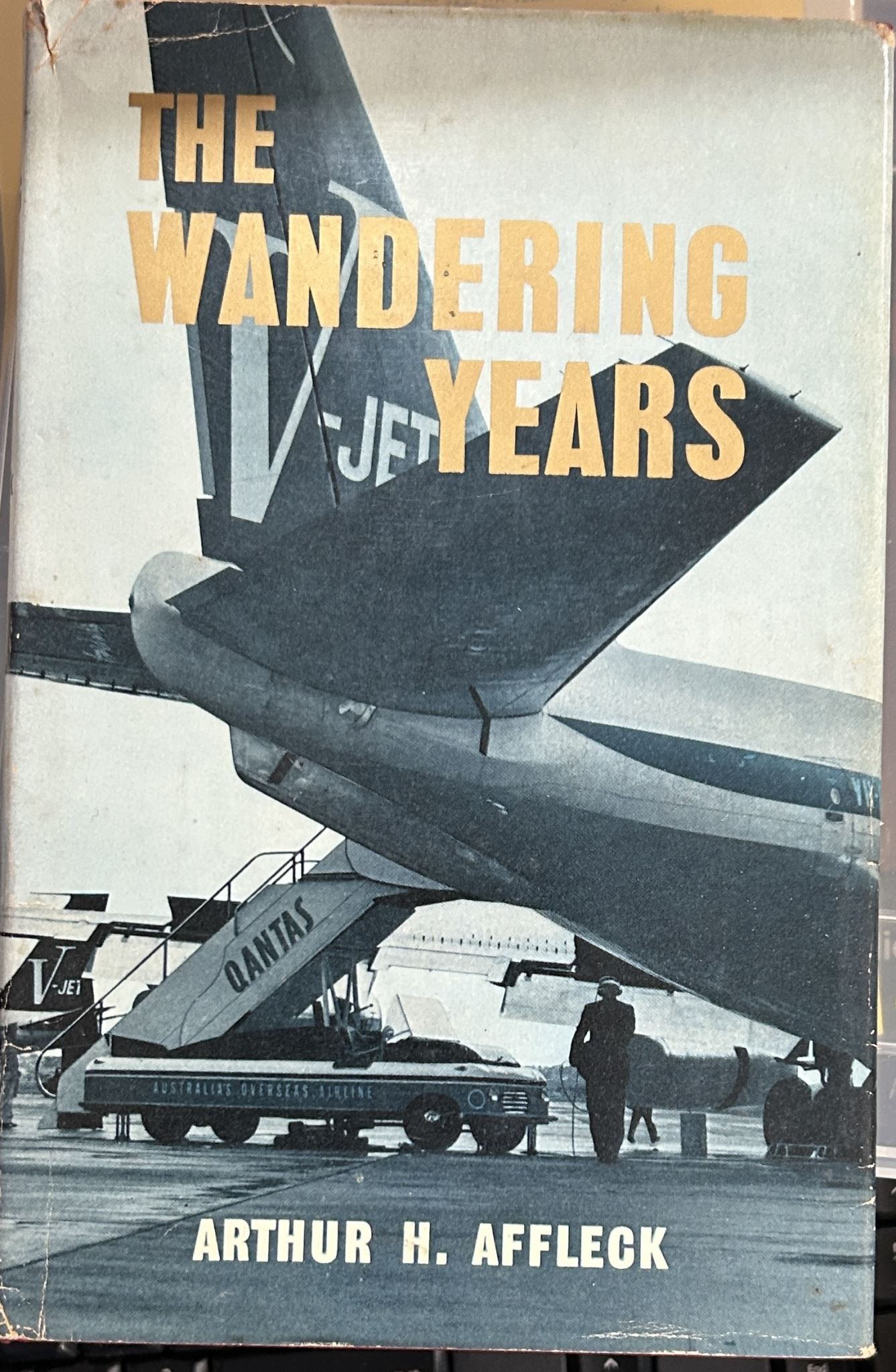 The Wandering Years by Arthur H Affleck