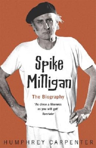 Spike Milligan By Humphrey Carpenter