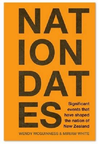 Nation Dates Significant Events That Have Shaped the Nation of New Zealand