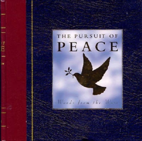 The Pursuit of Peace: An Anthology of Quotations by Maggie Pinkney