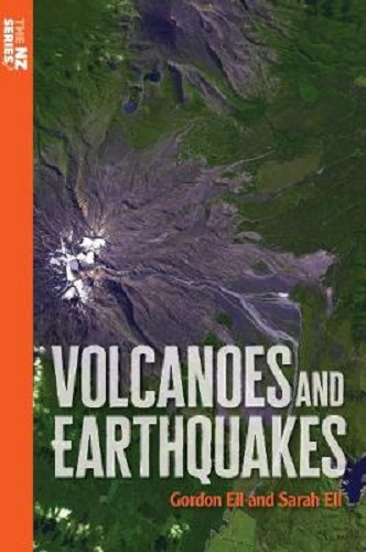 Volcanoes and Earthquakes By Gordon Ell, Sarah Ell