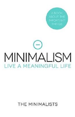 Minimalism Live a Meaningful Life By Joshua Fields Millburn, Ryan Nicodemus HB