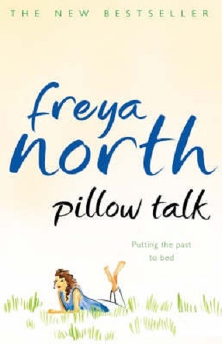 Pillow Talk By Freya North