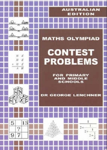 Maths Olympiad Contest Problems for Primary and Middle Schools