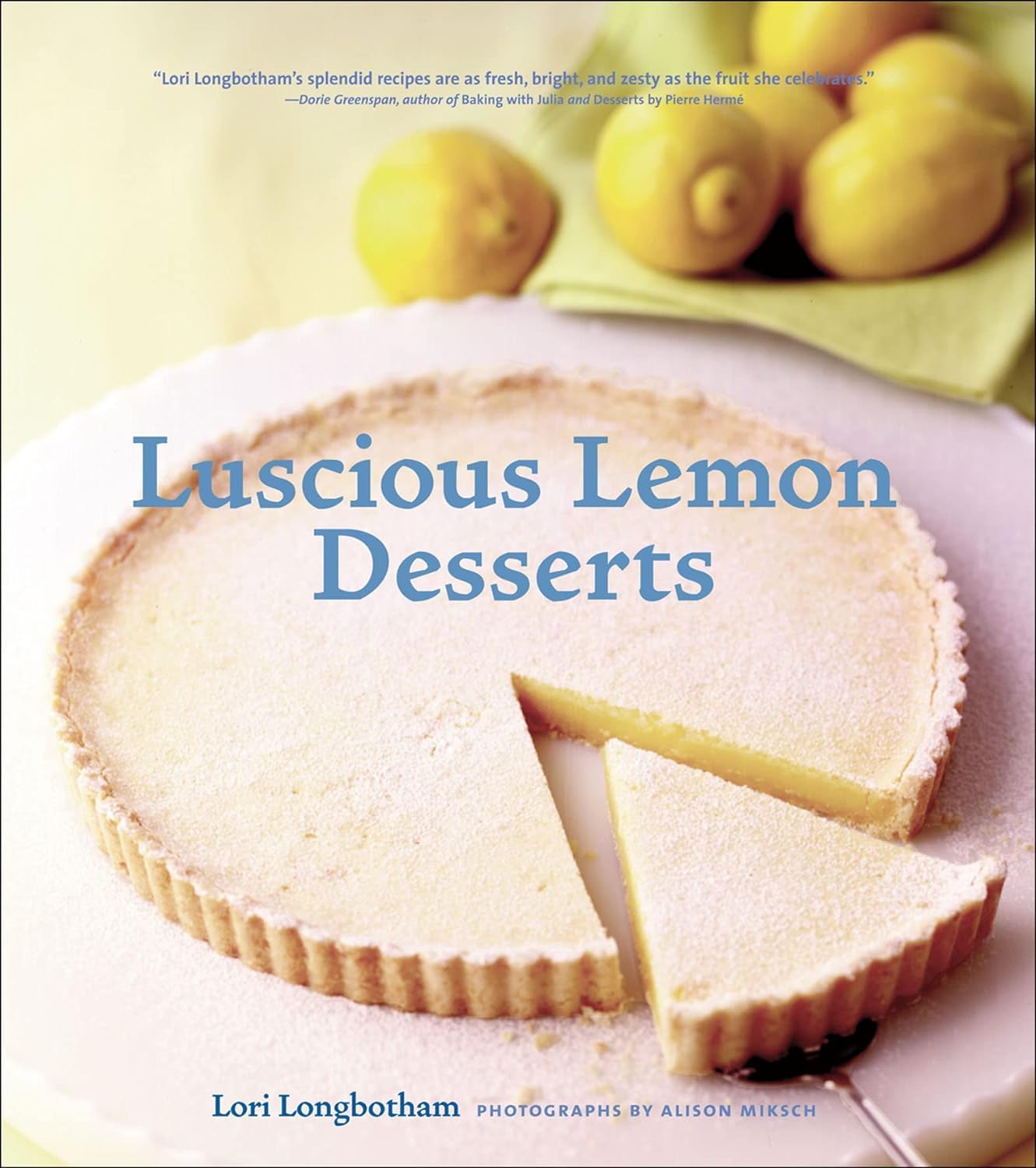 Luscious Lemon Desserts By Lori Longbotham