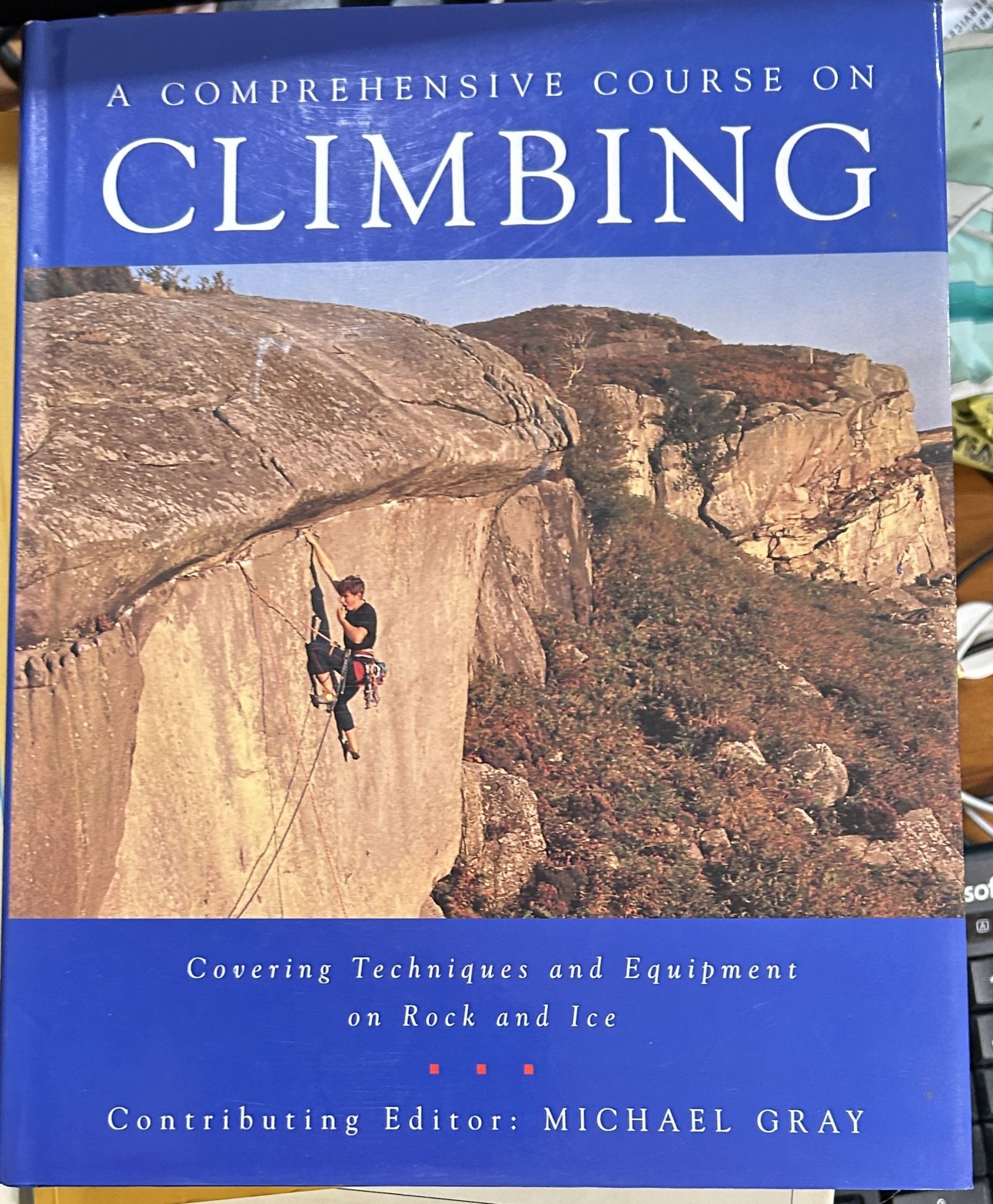 A Comprehensive Course on Climbing by Michael Gray
