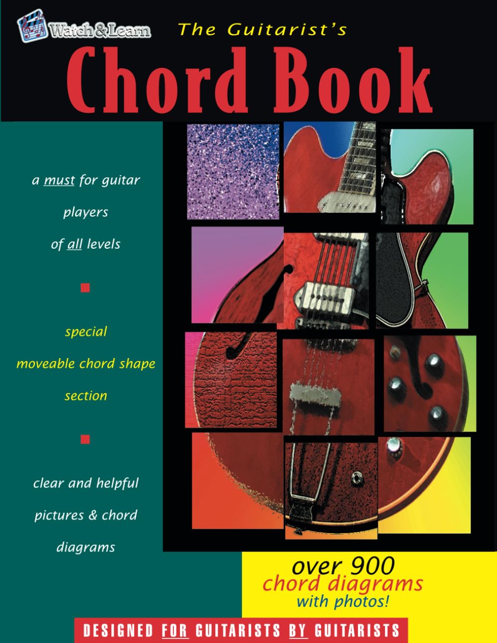 The Guitarist's Chord Book: Over 900 Guitar Chord Diagrams with Photos