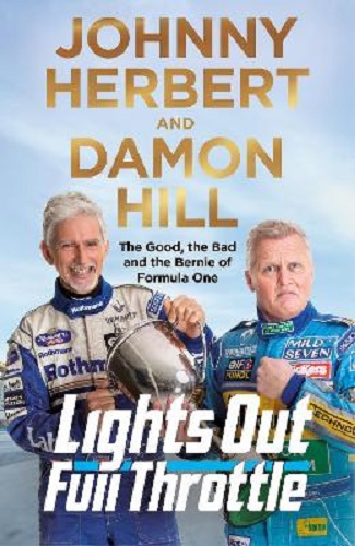 Lights Out, Full Throttle by Johnny Herbert, Damon Hill