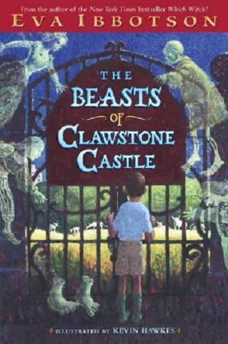 The Beasts of Clawstone Castle By Eva Ibbotson Hardback
