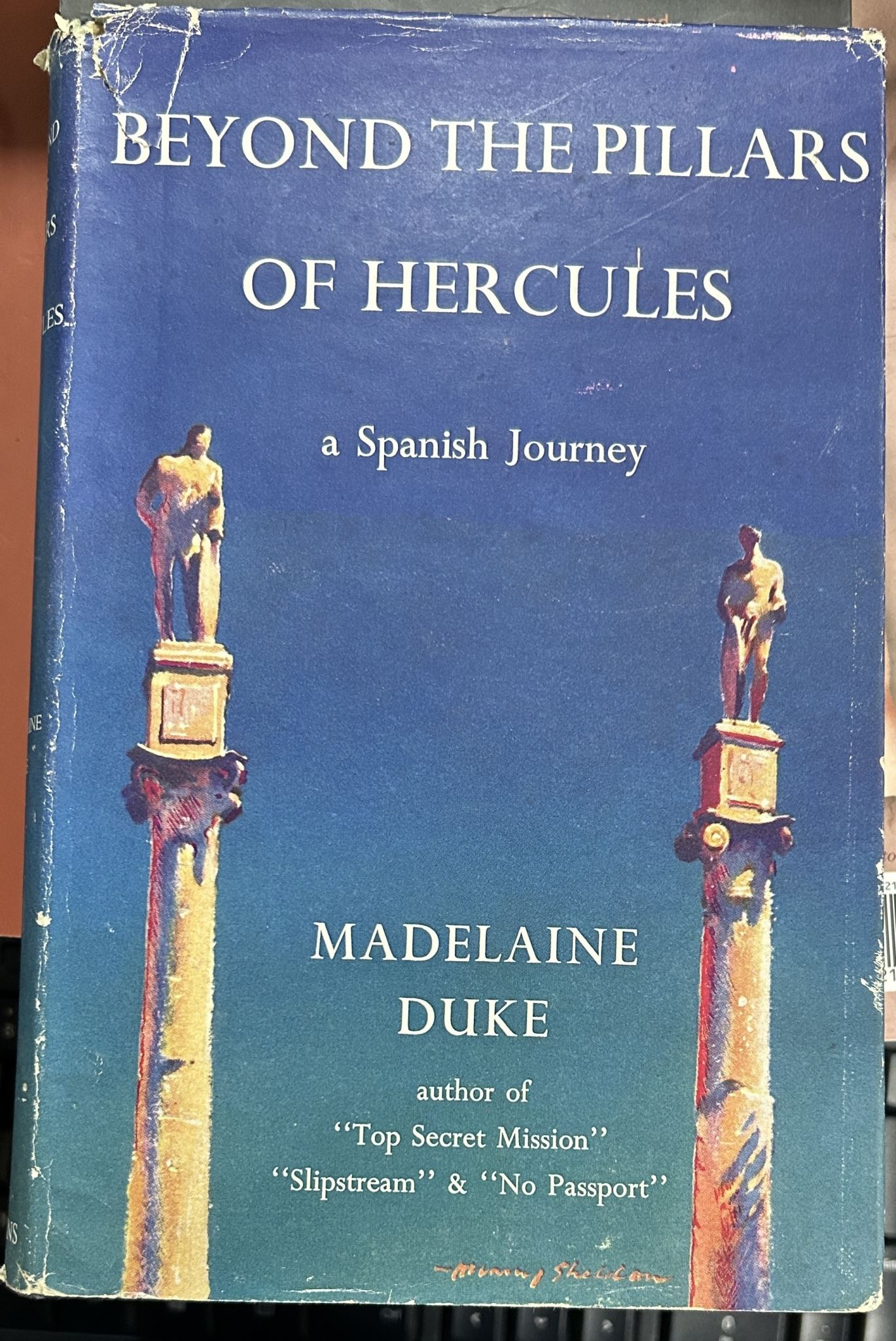 Beyond the Pillars of Hercules A Spanish Journey by Madelaine Duke