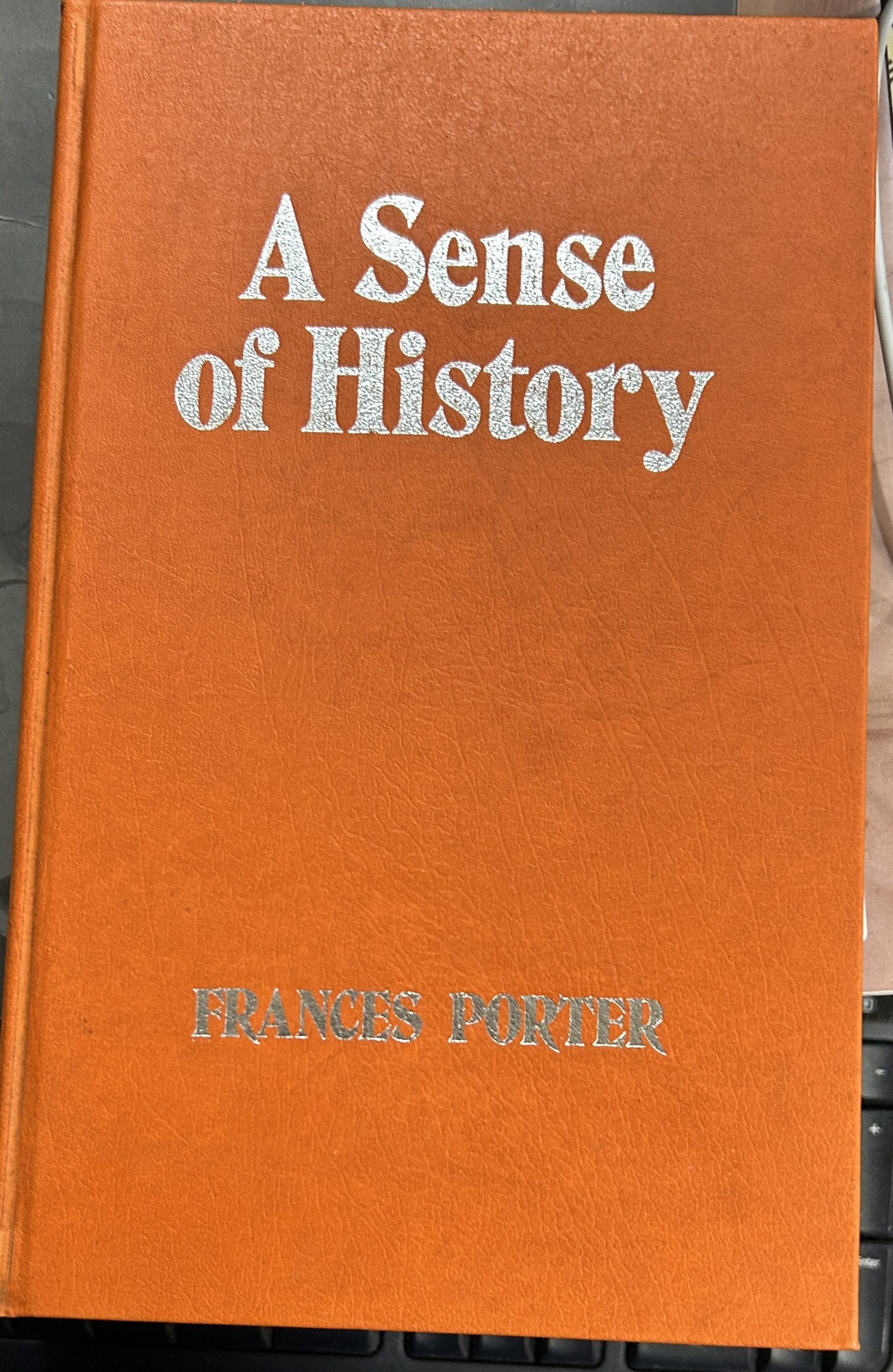 A Sense of History