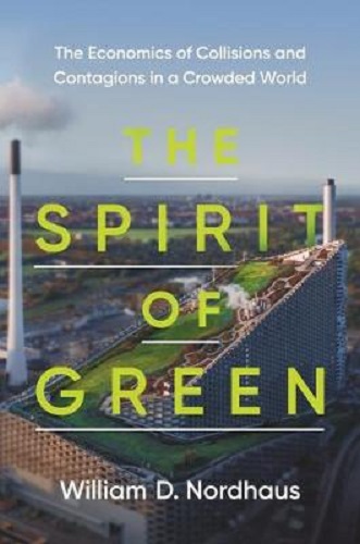 The Spirit of Green By William D. Nordhaus