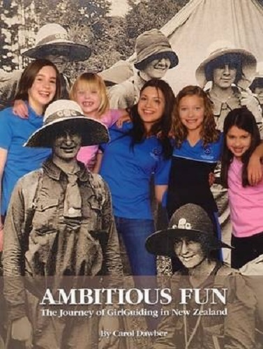 Ambitious Fun The Journey of GirlGuiding in New Zealand by Carol Dawber Signed