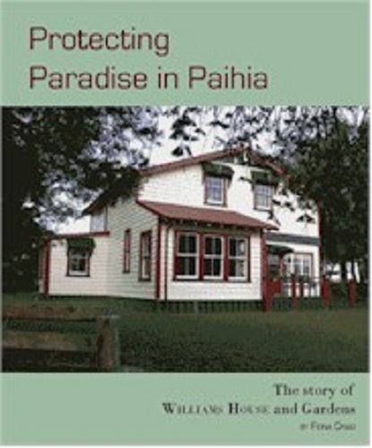 Protecting paradise in Paihia The Story of Williams House and Gardens