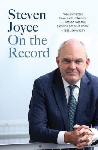 On the Record By Steven Joyce