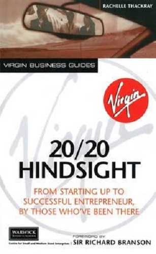 20/20 Hindsight From Starting Up to Successful Entrepreneur By Rachelle Thackray