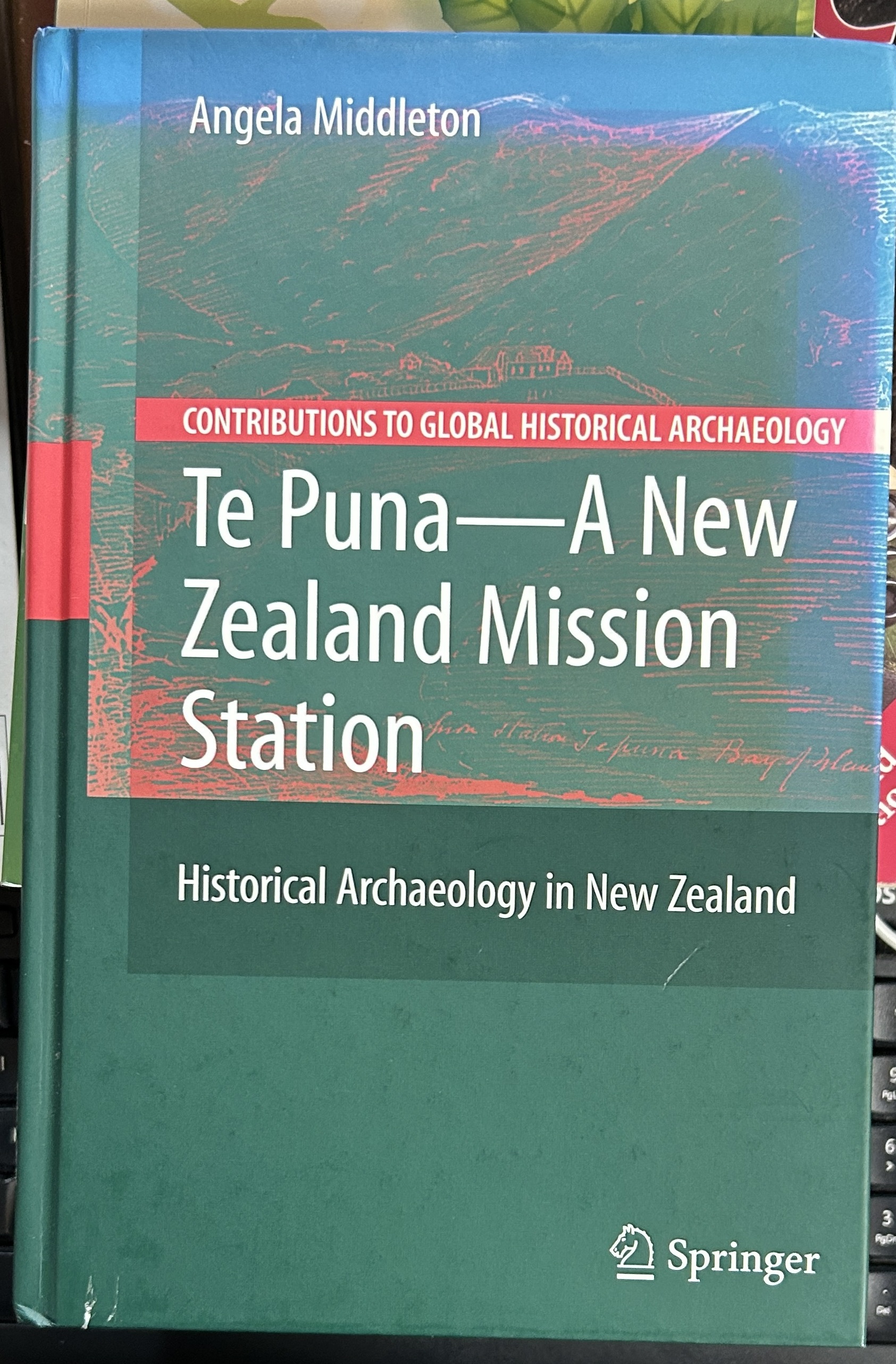 Te Puna A New Zealand Mission Station Historical Archaeology in New Zealand