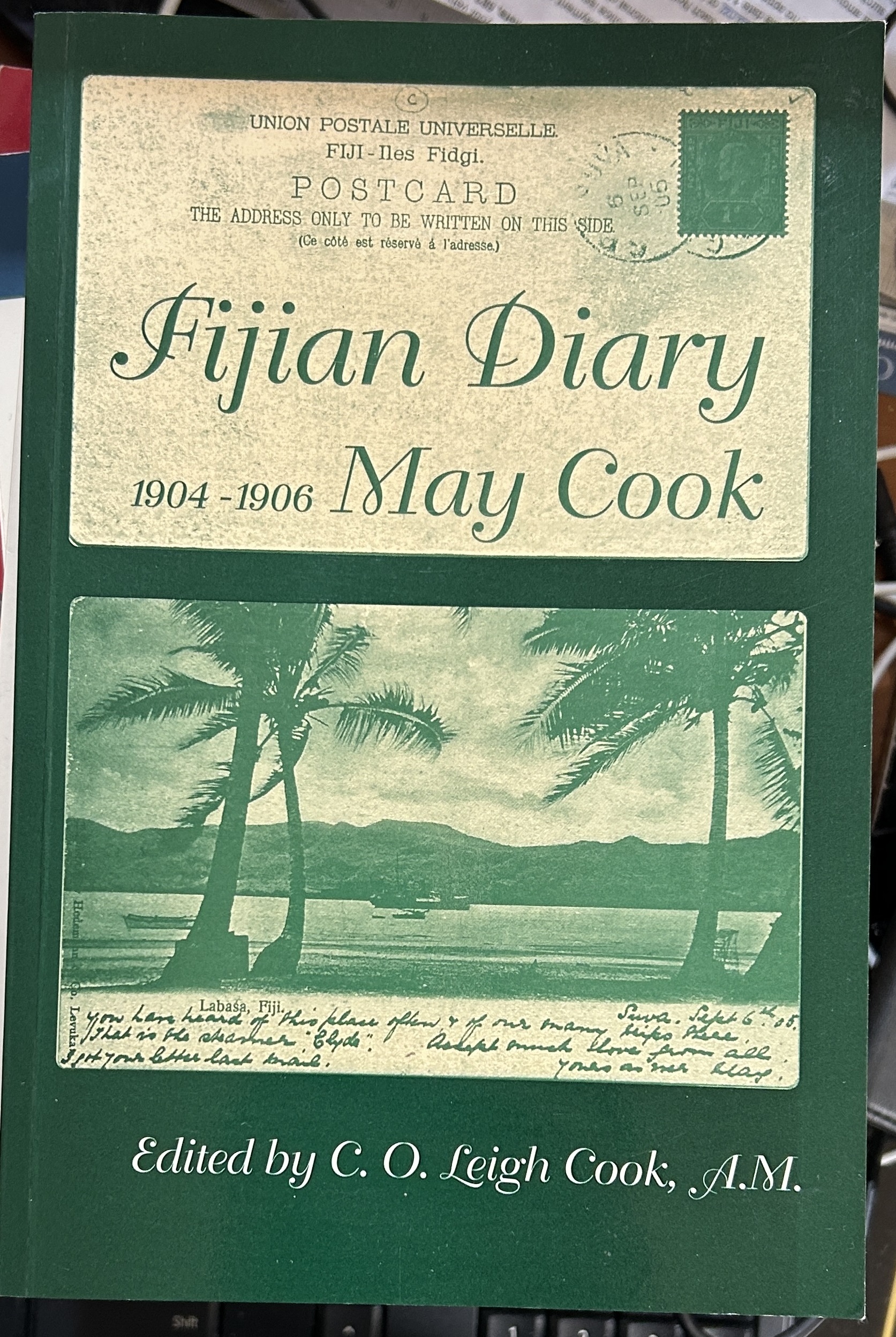 Fijian Diary 1904-1906 A Young Australian Woman's Account of Village Life Fiji