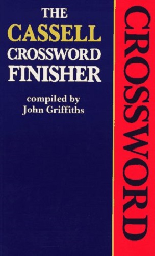 The Cassell's Crossword Finisher By John Griffiths