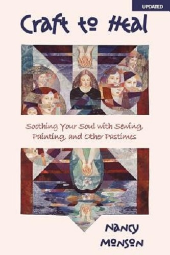 Craft to Heal By Nancy Monson